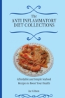 The Anti Inflammatory Diet Collections : Affordable and Simple Seafood Recipes to Boost Your Health - Book