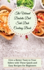 The Vibrant Diabetic Diet Side Dish Cooking Book : Give a Better Taste to Your Siders with These Quick and Easy Recipes for Beginners - Book