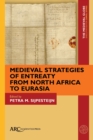Medieval Strategies of Entreaty from North Africa to Eurasia - eBook
