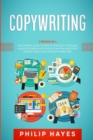 Copywriting : 2 Books in 1: The Ultimate Guide to Boost Your Sales. Persuade Your Costumers with Creative Writing and Start Making Money with Affiliate Marketing. - Book