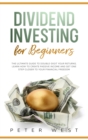 DIVIDEND INVESTING FOR BEGINNERS: THE UL - Book