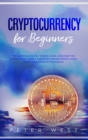 CRYPTOCURRENCY FOR BEGINNERS: THE ULTIMA - Book