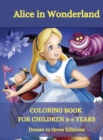 Alice in Wonderland : Coloring book for children 3-5 years - Book