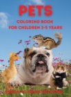 Pets : Coloring book for children 3-5 years - Book