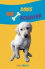 The Dogs Behavior : How to explain quickly and in a fun way to a child the behavior of a dog - Book