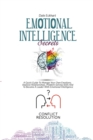 Emotional Intelligence Secrets : A Quick Guide To Manage Your Own Emotions, Improve Relationships, Problem Solving Skills And To Become A Leader With Emotional Intelligen ce - Book