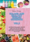 Salads and Healthy Brunch Cookbook Vol.2 : This book contains low-fat, quick and easy recipes for beginners, ideated to boost your lifestyle from the awakening and balance your daily supply. Taste the - Book