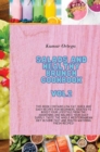 Salads and Healthy Brunch Cookbook Vol.2 : This book contains low-fat, quick and easy recipes for beginners, ideated to boost your lifestyle from the awakening and balance your daily supply. Taste the - Book