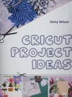 Cricut : Project Ideas - Book
