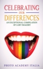 Celebrating Our Differences : An Exceptional Compilation of LGBT Imagery - Book