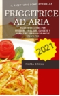 Friggitrice ad aria 2021 (Air Fryer Grill Cookbook ITALIAN VERSION) : Ricette deliziose per friggere, grigliare, cuocere e arrostire per principianti e utenti Pro - Book
