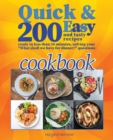 Quick and Easy Cookbook : 200+ Easy and Tasty Recipes Ready in Less Than 20 Minutes, Solving Your What Shall We Have for Dinner? Questions - Book
