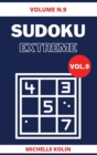 Sudoku Extreme Vol.9 : 70+ Sudoku Puzzle and Solutions - Book