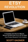 Etsy Revolution : A Complete And Sincere Manual That Will Guide You In All The Steps, From Product Research To Its Creation; (Italian edition) - Book