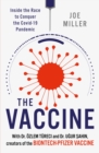 The Vaccine : Inside the Race to Conquer the COVID-19 Pandemic - Book