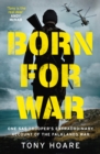Born For War : One SAS Trooper's Extraordinary Account of the Falklands War - eBook