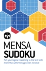 Mensa Sudoku : Put your logical reasoning to the test with more than 200 tricky puzzles to solve - Book