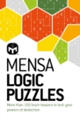 Mensa Logic Puzzles : More than 150 brainteasers to test your powers of deduction - Book
