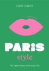 The Little Book of Paris Style : The fashion story of the iconic city - Book