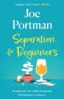 Separation for Beginners : THE FEEL-GOOD, FUNNY READ ABOUT STARTING OVER - Book