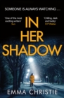 In Her Shadow : An absolutely gripping Times Thriller of the Month - Book