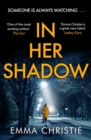 In Her Shadow : An absolutely gripping Times Thriller of the Month - eBook
