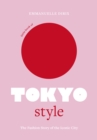 Little Book of Tokyo Style : The Fashion History of the Iconic City - eBook