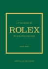 Little Book of Rolex : The story behind the iconic brand - eBook