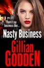 Nasty Business : A gritty gangland thriller that you won't be able to put down - Book