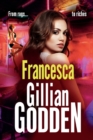Francesca : A completely gripping gritty gangland thriller from Gillian Godden - Book