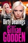 Dirty Dealings : A gritty, gripping gangland thriller from Gillian Godden - eBook