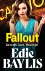 Fallout : An addictive gangland thriller from Edie Baylis - Book