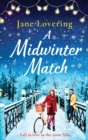 A Midwinter Match : A funny, feel-good read from the author of The Country Escape - Book