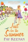 Just for the Summer : Escape to the country for the perfect romantic read - Book