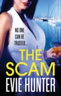 The Scam : The page-turning revenge thriller from Evie Hunter - Book