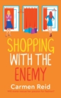 Shopping With The Enemy : A laugh-out-loud feel-good romantic comedy from Carmen Reid - Book