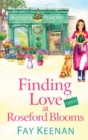 Finding Love at Roseford Blooms : The escapist, romantic read from Fay Keenan - Book