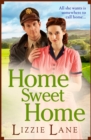Home Sweet Home : An emotional historical family saga from Lizzie Lane - eBook