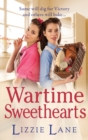 Wartime Sweethearts : The start of a heartwarming historical series by Lizzie Lane - Book