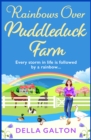 Rainbows Over Puddleduck Farm : An uplifting romantic read from Della Galton - eBook