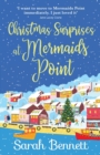 Christmas Surprises at Mermaids Point : The perfect festive treat from Sarah Bennett - Book