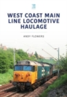 West Coast Main Line Locomotive Haulage - Book
