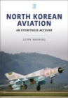 North Korean Aviation: An Eyewitness Account - Book