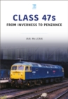 Class 47s : From Inverness to Penzance, 1982-85 - eBook