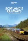 Scotland's Railways : The Last 15 Years - eBook