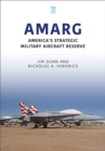 AMARG : America's Strategic Military Aircraft Reserve - eBook