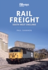 Rail Freight : South West England - eBook