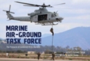 Marine Air-Ground Task Force : The Pinnacle of Combined Arms Warfare - Book