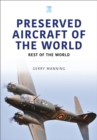 Preserved Aircraft of the World : Rest of the World - Book