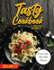 Tasty Cookbook 2021 : Every Day All of the Flavor! - Book